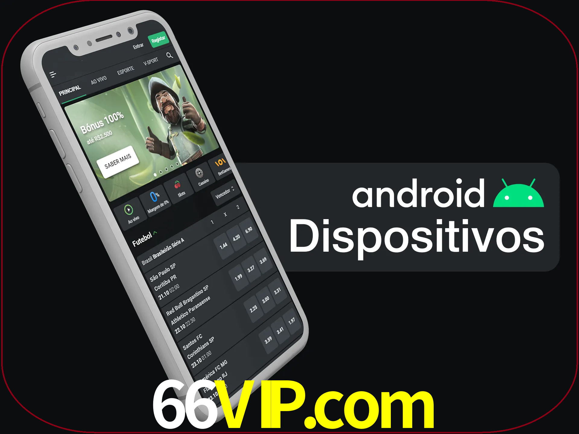 O aplicativo suporta a maioria de todos os dispositivos Android.