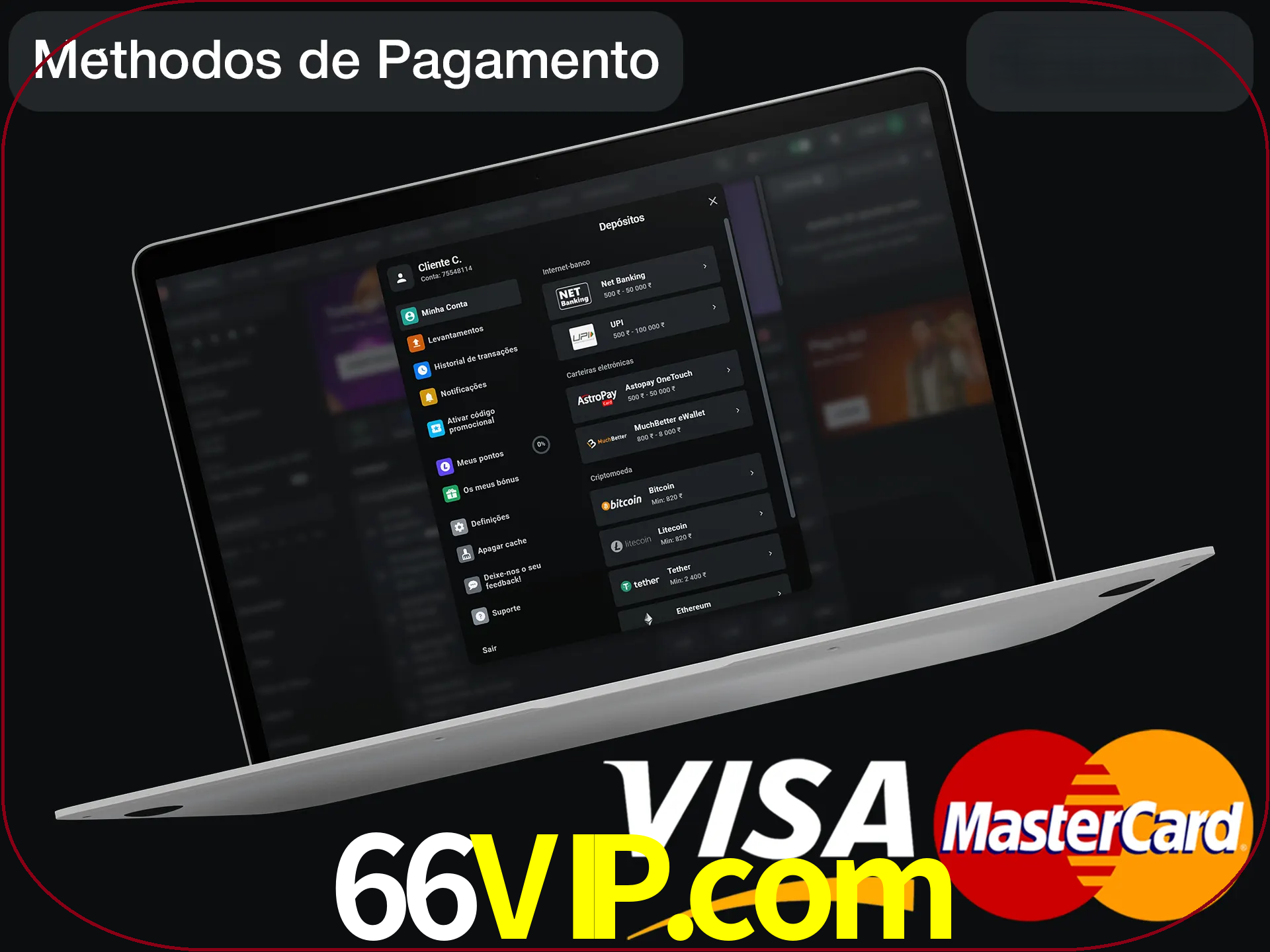 Use seu método de depósito preferido.
